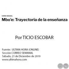 MBOE: TRAYECTORIA DE LA ENSEANZA - Por TICIO ESCOBAR - Sbado, 21 de Diciembre de 2019